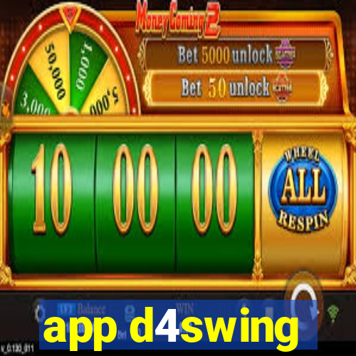 app d4swing